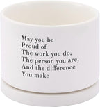 May You Be Proud of The Work You Do Inspirational Gift Ceramic Succulent Plant Pot with Tray Coworker Leaving Motivational Gifts Home Decor Plant Lover 3.5 Inch White (No Plants) (with Ceramic Tray)
