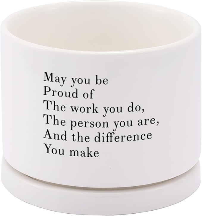 May You Be Proud of The Work You Do Inspirational Gift Ceramic Succulent Plant Pot with Tray Coworker Leaving Motivational Gifts Home Decor Plant Lover 3.5 Inch White (No Plants) (with Ceramic Tray)