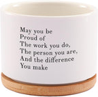 May You Be Proud of The Work You Do Inspirational Gift Ceramic Succulent Plant Pot with Tray Coworker Leaving Motivational Gifts Home Decor Plant Lover 3.5 Inch White (No Plants) (with Bamboo Tray)