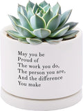 May You Be Proud of The Work You Do Inspirational Gift Ceramic Succulent Plant Pot with Tray Coworker Leaving Motivational Gifts Home Decor Plant Lover 3.5 Inch White (No Plants) (with Ceramic Tray)