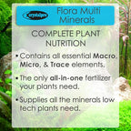 Flora Multi Minerals Aquarium Plant Fertilizer - All in One Aquarium Fertilizer for Fast Growing Healthy Plants - Plant Food for Root and Leaf Development (16.9 Fl Oz)