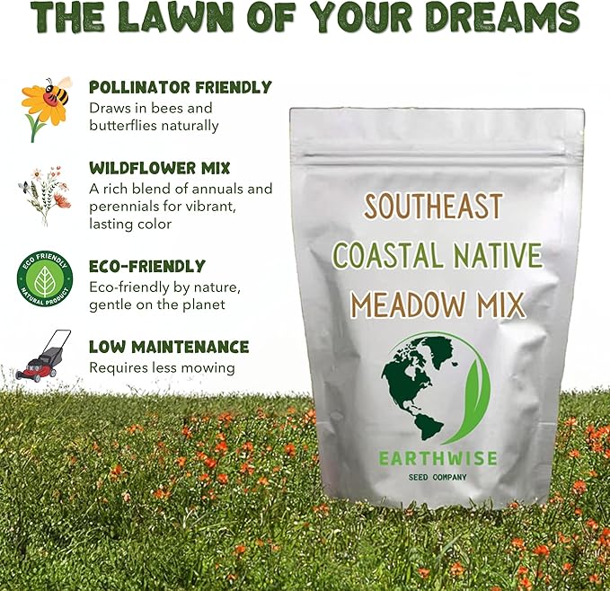 Earthwise Southeast Native Meadowscaping Seed Mix – Pollinator Friendly, Organic, Supports Wildlife, Multi-Season Color, Low Maintenance, Chemical-Free, Pet Safe – Covers Up to 500 sq ft, 1/4 lb